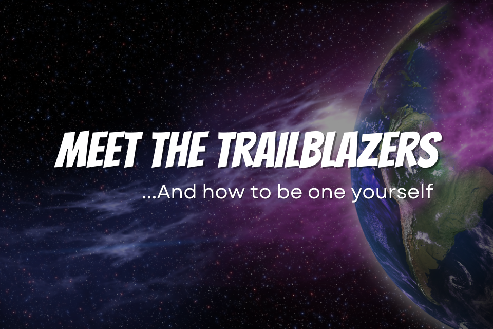 meet the trailblazers how to be a business hero